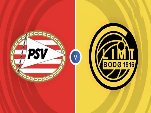 Soi kèo Châu Á PSV Eindhoven vs Bodo Glimt, 23h45 ngày 08/9