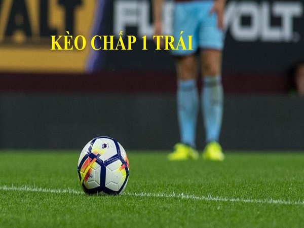 Chấp 1 trái là sao?