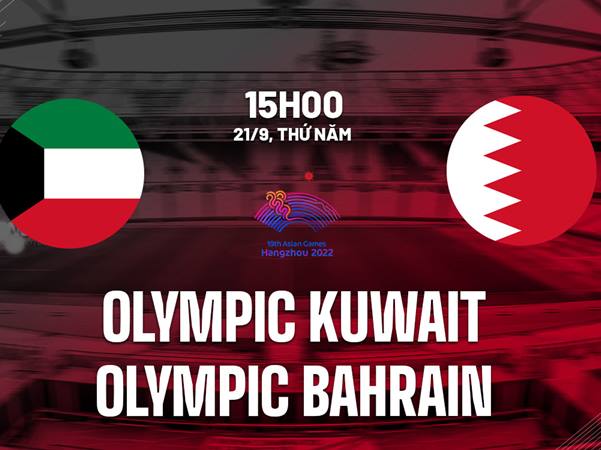 Nhận định Olympic Kuwait vs Olympic Bahrain 15h00 ngày 21/9