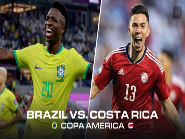 Nhận định Brazil vs Costa Rica, 08h00 ngày 25/6