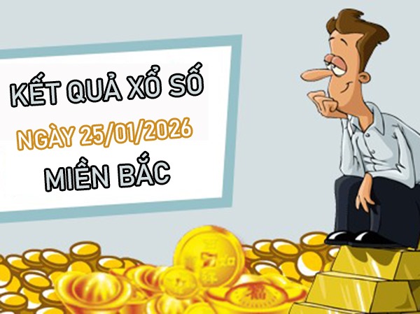 Dự đoán XSMB 25/1/2026 – Soi cầu Miền Bắc chủ nhật chính xác 100