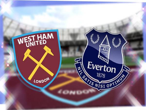 Nhận định West Ham vs Everton Nhận định West Ham vs Everton