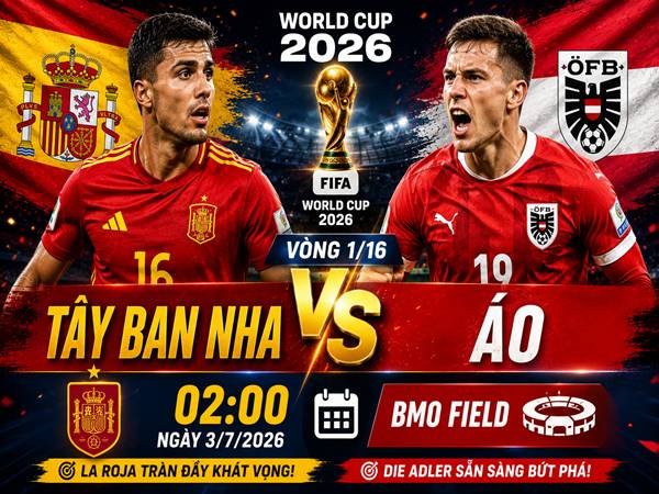 Số liệu trận đấu Tây Ban Nha gặp Áo 2h ngày 3/7
