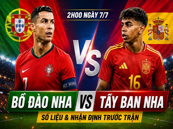 Số liệu trận đấu Bồ Đào Nha gặp Tây Ban Nha 2h ngày 7/7