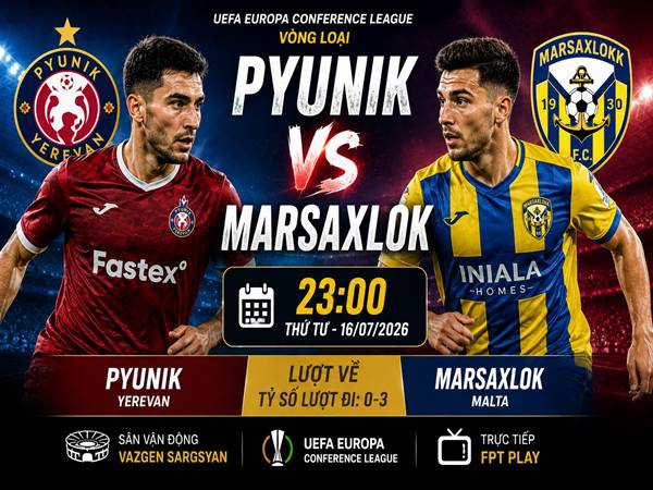 Số liệu trận đấu Pyunik gặp Marsaxlok 23h ngày 16/7